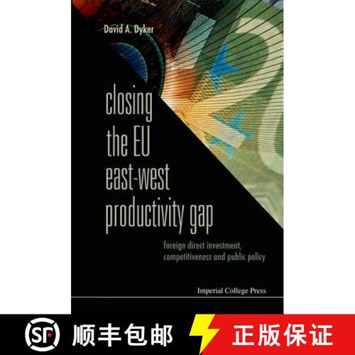 【3-4周达】精装 Closing the EU East-West Productivity Gap: Foreign Direct Investment, Competitiveness... [9781860946295]