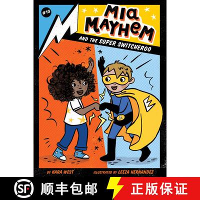 【3-4周达】MIA Mayhem and the Super Switcheroo: Volume 10 [9781534484405]