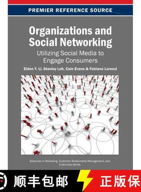 【3-4周达】Organizations and Social Networking: Utilizing Social Media to Engage Consumers [9781466640269]