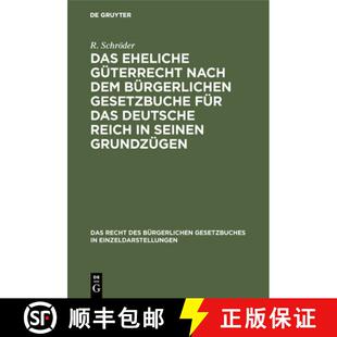 【3-4周达】精装 Das eheliche Güterrecht nach dem Bürgerlichen Gesetzbuche für das Deutsche Reich i... [9783111156811]