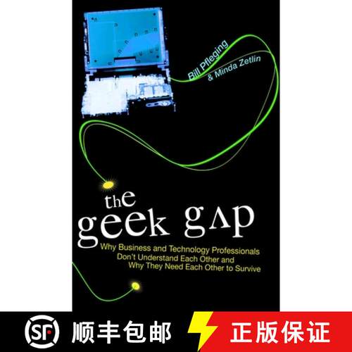 【3-4周达】精装 The Geek Gap : Why Business And Technology Professionals Don't Understand Each Other ... [9781591024156]