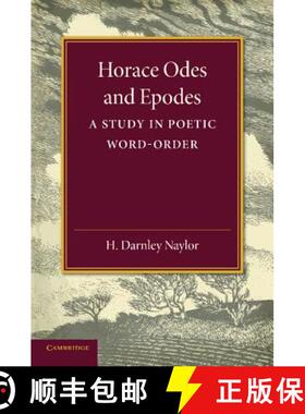 【3-4周达】Horace Odes and Epodes: A Study in Poetic Word-Order [9781107635074]