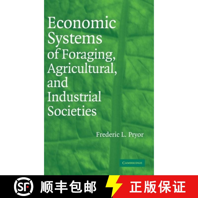 【3-4周达】Economic Systems of Foraging, Agricultural, and Industrial Societies [9780521849043]