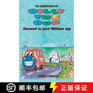 【3-4周达】The Adventures of Billy the Bus: Farewell to Port William Bay [9781785078859]