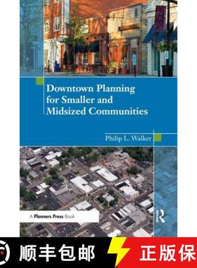 【3-4周达】Downtown Planning for Smaller and Midsized Communities [9781932364675]