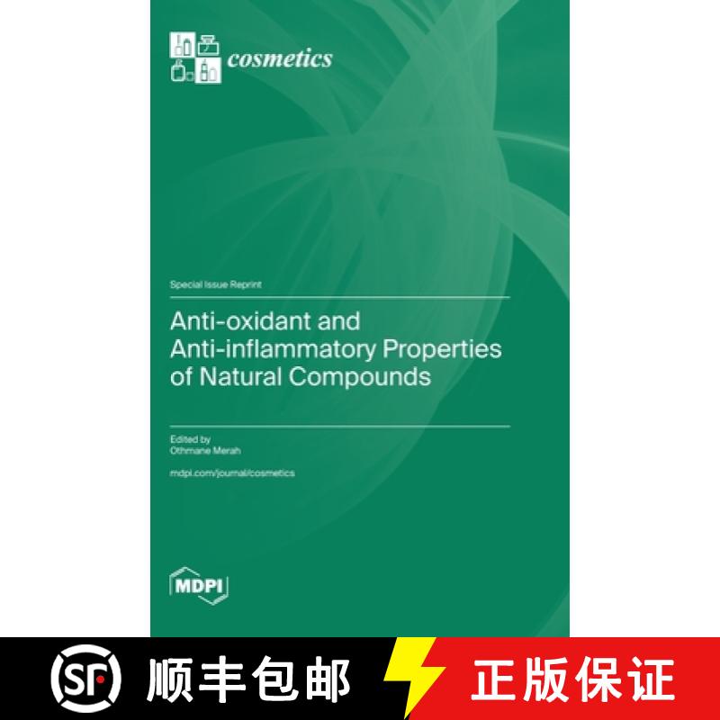 【3-4周达】Anti-oxidant and Anti-inflammatory Properties of Natural Compounds [9783725820450]