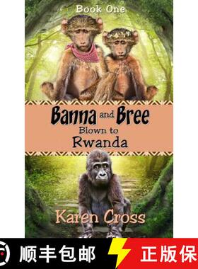 【3-4周达】Banna and Bree Blown to Rwanda [9780994164506]