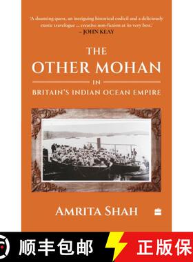 【3-4周达】Other Mohan in Britain's Indian Ocean Empire: A Personal Journey into History [9789362139610]