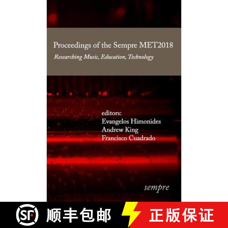 预订 Proceedings of the Sempre MET2018: Researching Music, Education, Technology [9781905351374]