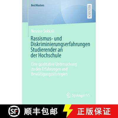 【3-4周达】Rassismus- und Diskriminierungserfahrungen Studierender an der Hochschule: Eine qualitativ... [9783658477363]