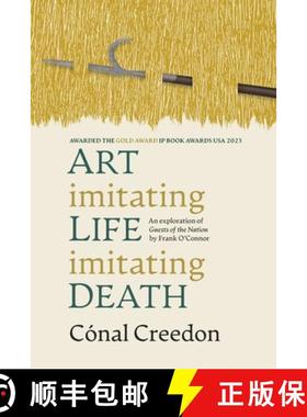预订 Art Imitating Life Imitating Death: An exploration of Guests of the Nation by Frank O'Connor [9781739918064]
