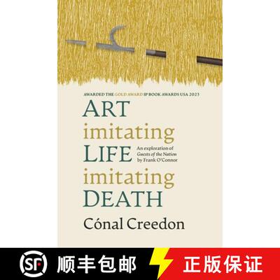 【3-4周达】Art Imitating Life Imitating Death: An exploration of Guests of the Nation by Frank O'Connor [9781739918064]