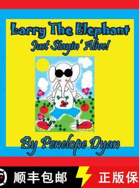 【3-4周达】Larry The Elephant --- Just Stayin' Alive! [9781614773191]