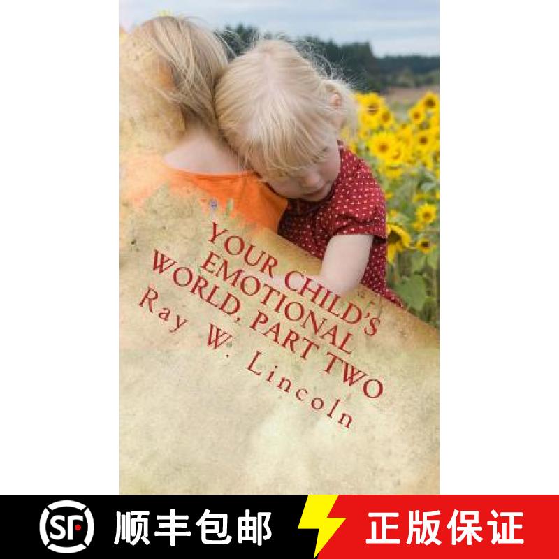 【3-4周达】Your Child's Emotional World, Part Two: Tools that Teach Intelligent Emotions [9780983571841]