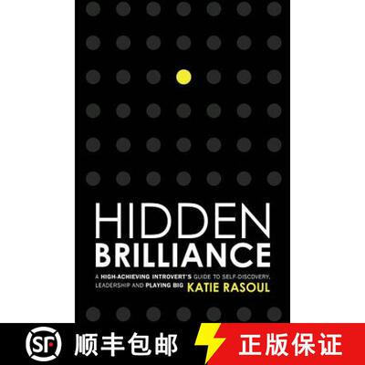 【3-4周达】Hidden Brilliance: A High-Achieving Introvert's Guide to Self-Discovery, Leadership and Pl... [9780999806906]