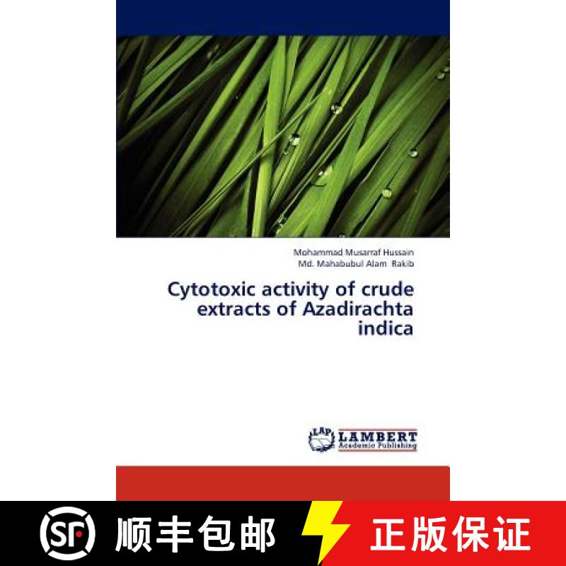 预订 Cytotoxic activity of crude extracts of Azadirachta indica [9783845431772]