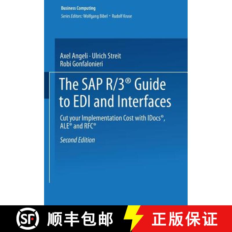 【3-4周达】The SAP R/3(r) Guide to EDI and Interfaces: Cut Your Implementation Cost with Idocs(r), Al... [9783322901774]