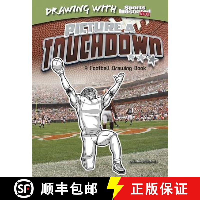 预订 Picture a Touchdown: A Football Drawing Book [9781476531045]