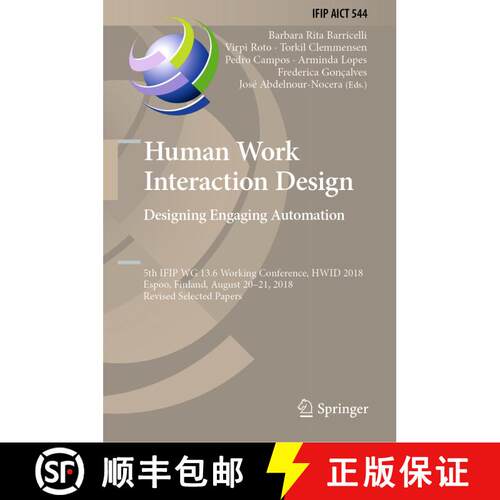 【3-4周达】精装 Human Work Interaction Design. Designing Engaging Automation: 5th IFIP WG 13.6 Workin... [9783030052966]