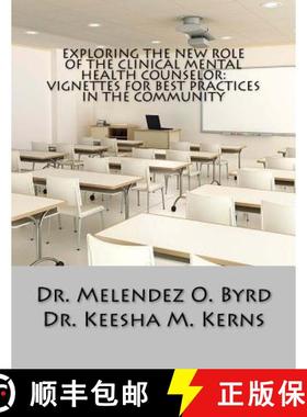 【3-4周达】Exploring the New Role of the Clinical Mental Health Counselor: Vignettes for Be [9780999475829]
