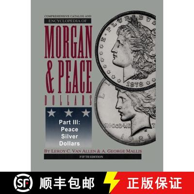 【3-4周达】Comprehensive Catalog and Encyclopedia of Morgan & Peace Silver Dollars 5th Edition-Part III [9798991964807]