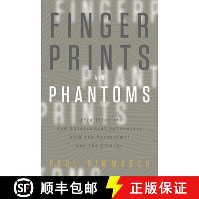 【3-4周达】Fingerprints and Phantoms: True Tales of Law Enforcement Encounters with the Paranormal an... [9780764355295]