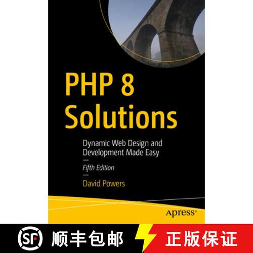 【3-4周达】PHP 8 Solutions : Dynamic Web Design and Development Made Easy (5th ed.) (Fifth Edition) [9781484271407]