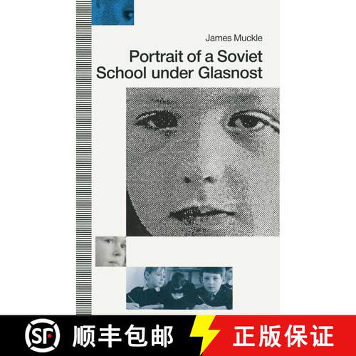【3-4周达】Portrait of a Soviet School under Glasnost [9781349210794]