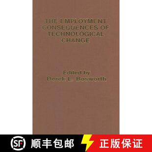 【3-4周达】The Employment Consequences of Technological Change [9781349060917]