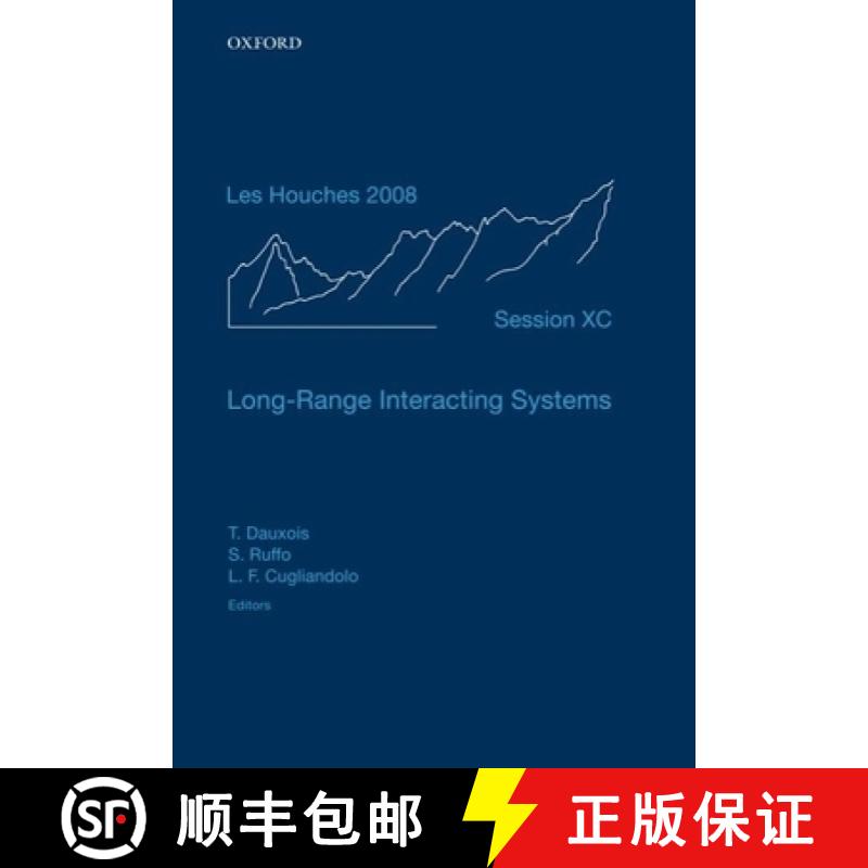 【3-4周达】Long-Range Interacting Systems: Lecture Notes of the Les Houches Summer School: Volume 90,... [9780199574629]