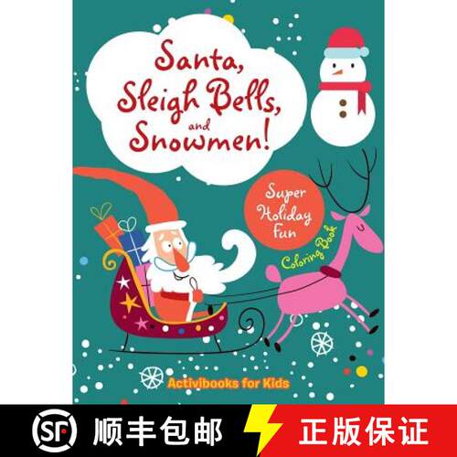 【3-4周达】Santa, Sleigh Bells, and Snowmen! Super Holiday Fun Coloring Book [9781683212010]