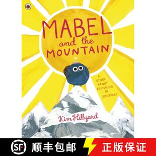 【3-4周达】Mabel and the Mountain : a story about believing in yourself [9780241407929]