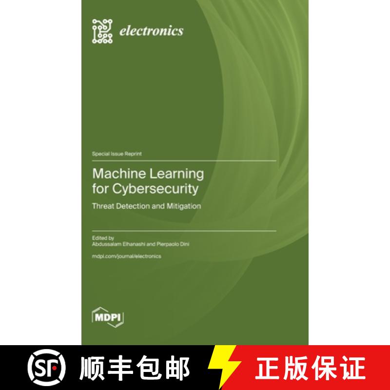 【4周达】Machine Learning for Cybersecurity: Threat Detection and Mitigation [9783725827947]