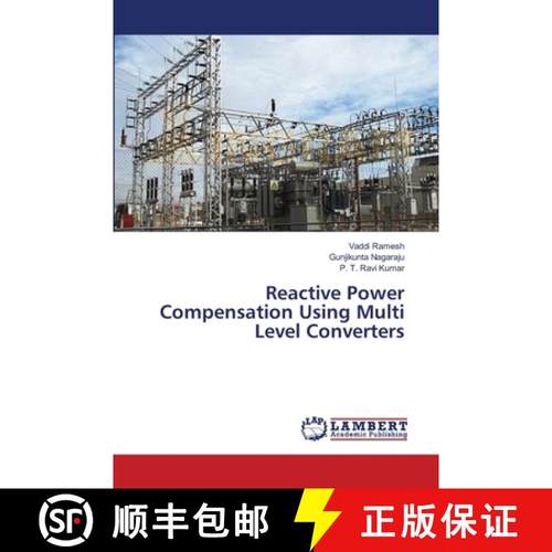 预订 Reactive Power Compensation Using Multi Level Converters [9783659543142]