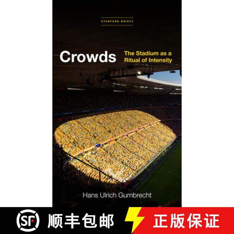 【3-4周达】Crowds: The Stadium as a Ritual of Intensity [9781503628830]