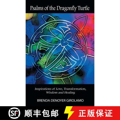 【3-4周达】Psalms of the Dragonfly Turtle: Inspirations of Love, Transformation, Wisdom and Healing [9781452554037]