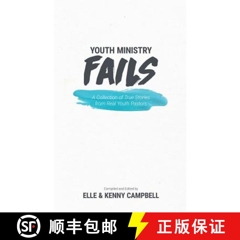 【3-4周达】Youth Ministry Fails: A Collection of True Stories from Real Youth Pastors [9780692984857]
