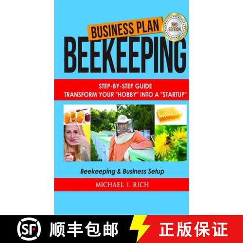 【3-4周达】精装 Business Plan: Beekeeping: Step-By-Step Guide: Transform Your Hobby Into A Startup - ... [9781387566310]