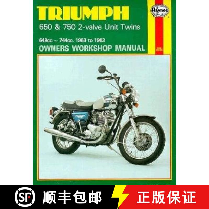 【3-4周达】Triumph 650 and 750 2-Valve Twins Owners Workshop Manual, No. 122: '63-'83 [9780856968907]