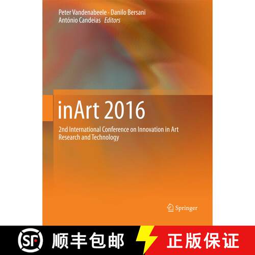 【3-4周达】精装 inArt 2016: 2nd International Conference on Innovation in Art Research and Technology... [9783662554166]