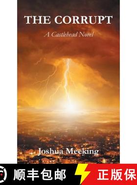 【3-4周达】The Corrupt: A Castlehead Novel [9781839759437]