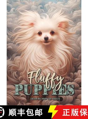 预订 Fluffy Puppies Coloring Book for Adults: Cute Dogs Coloring Book for Adults | Dog Puppies Colori... [9783758423123]