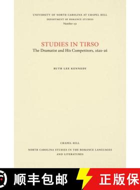 预订 Studies in Tirso, I: The Dramatist and His Competitors, 1620-26 [9780807891520]