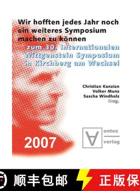 【3-4周达】Wir Hofften, Jedes Jahr Noch Ein Weiteres Symposium Machen Zu Koennen: Zum 30. Internation... [9783110329650]