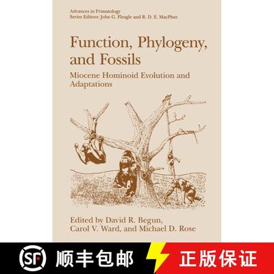 【3-4周达】Function, Phylogeny, and Fossils : Miocene Hominoid Evolution and Adaptations [9781489900777]
