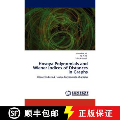 预订 Hosoya Polynomials and Wiener Indices of Distances in Graphs [9783845401010]