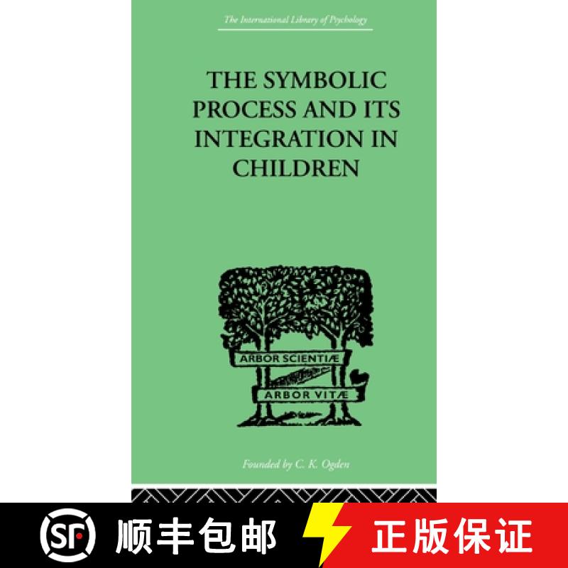 【3-4周达】The Symbolic Process and Its Integration in Children: A Study in Social Psychology [9780415211222]