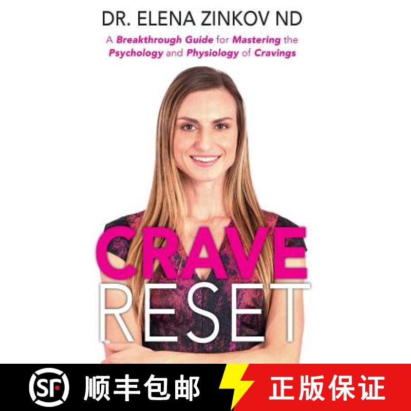 【2-3周达】Crave Reset: A Breakthrough Guide for Mastering the Psychology and Physiology of Cravings [9781732096004]