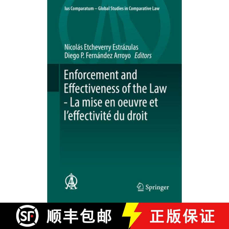 【3-4周达】Enforcement and Effectiveness of the Law - La mise en oeuvre et l’effectivite du droit: G... [9783319937571]