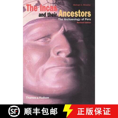 【3-4周达】The Incas and their Ancestors: The Archaeology of Peru (2nd edition) (Revised Second Edition) [9780500282779]